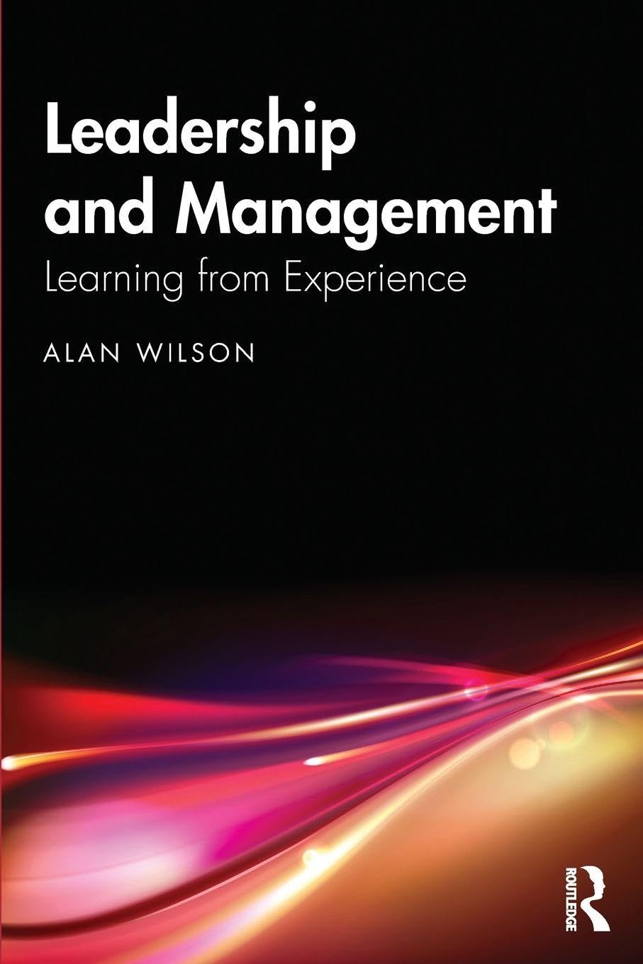 Leadership and Management by Alan Wilson - 9781041141570