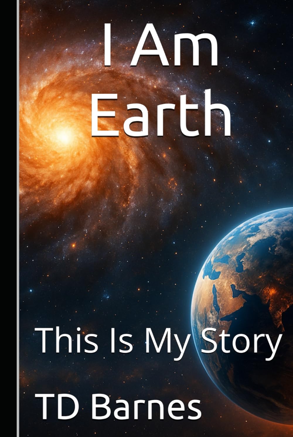 I Am Earth: This Is My Story