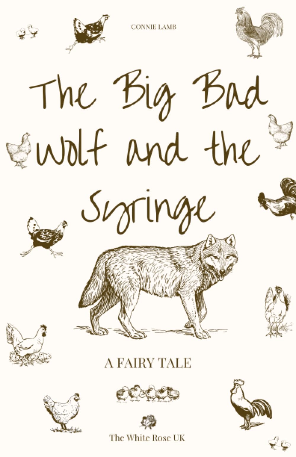 The Big Bad Wolf and the Syringe: A Fairy Tale