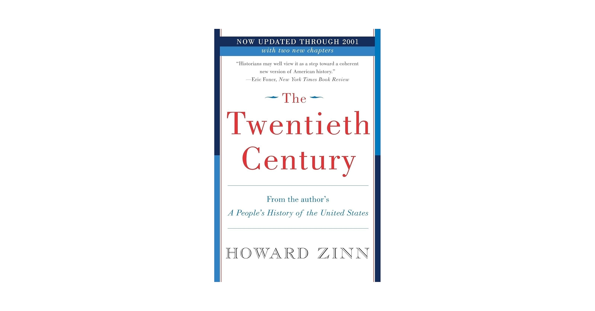 The Twentieth Century: A People's History: Zinn, Howard