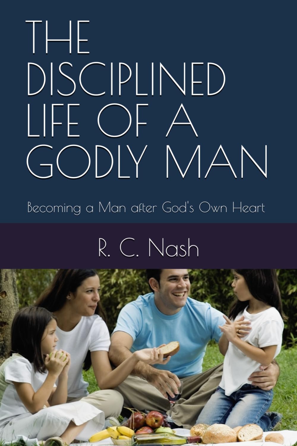 THE DISCIPLINED LIFE OF A GODLY MAN