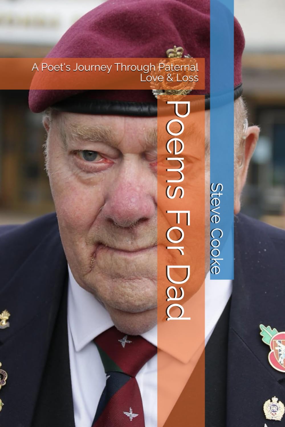 Poems For Dad: A Poet's Journey Through Paternal Love & Loss