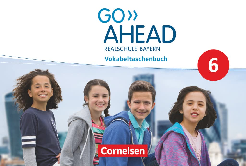 Go Ahead - Realschule Bayern 2017 - 6. Jahrgangsstufe: Vokabeltaschenbuch