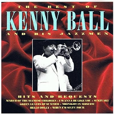 The Best Of Kenny Ball - Hits And Requests