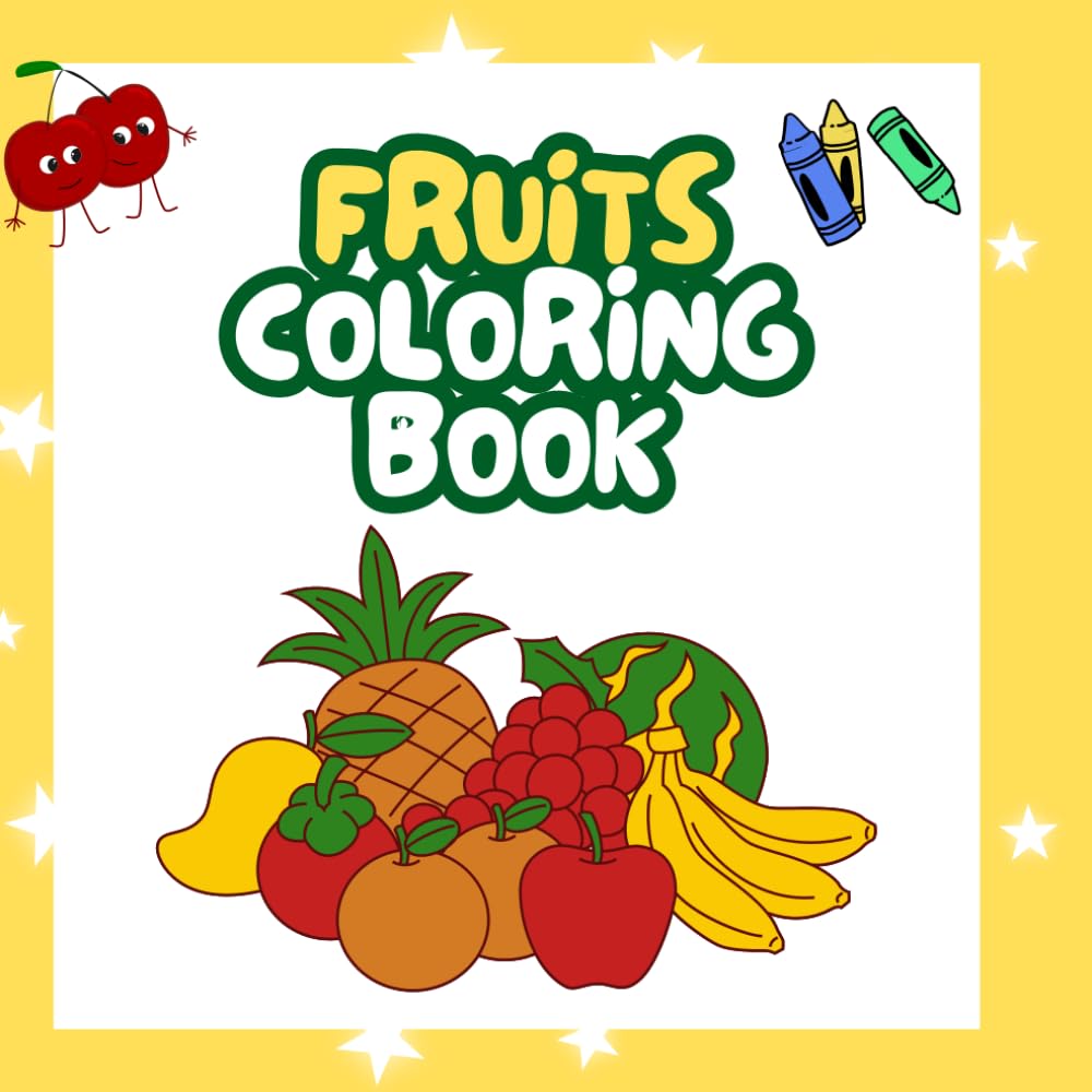 Fruity Fun: A Kids Colouring Book of Fruits for Ages 3-6