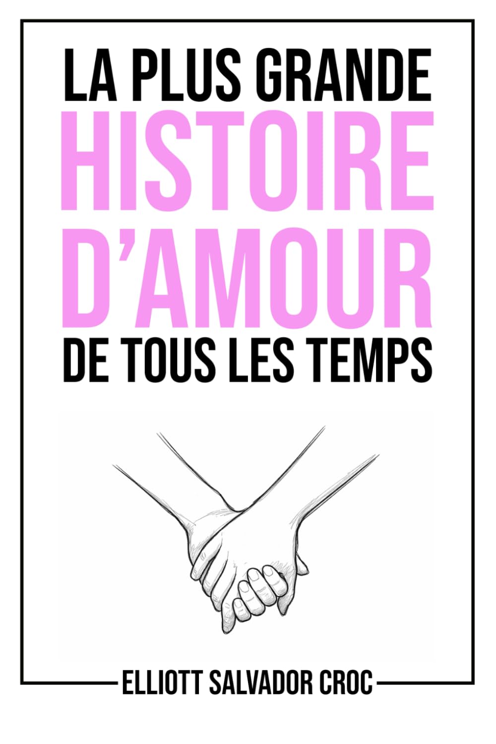 La plus grande histoire d'amour de tous les temps: Un roman complet en 250 caractères, une histoire minuscule… imprimée en très, très gros