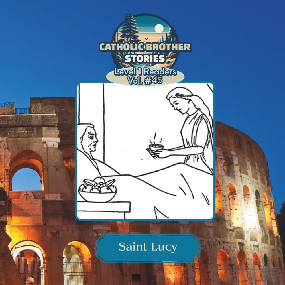 Catholic Brother Stories: Saint Lucy