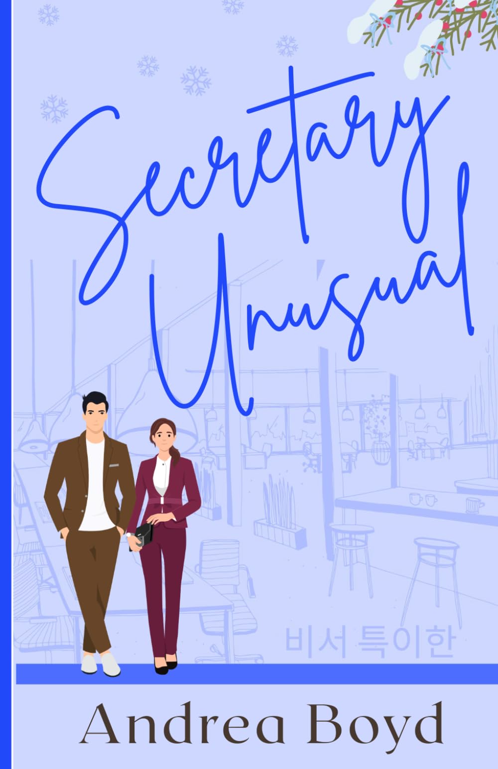 Secretary Unusual: Christian Romantic Comedy (K-drama Inspired)