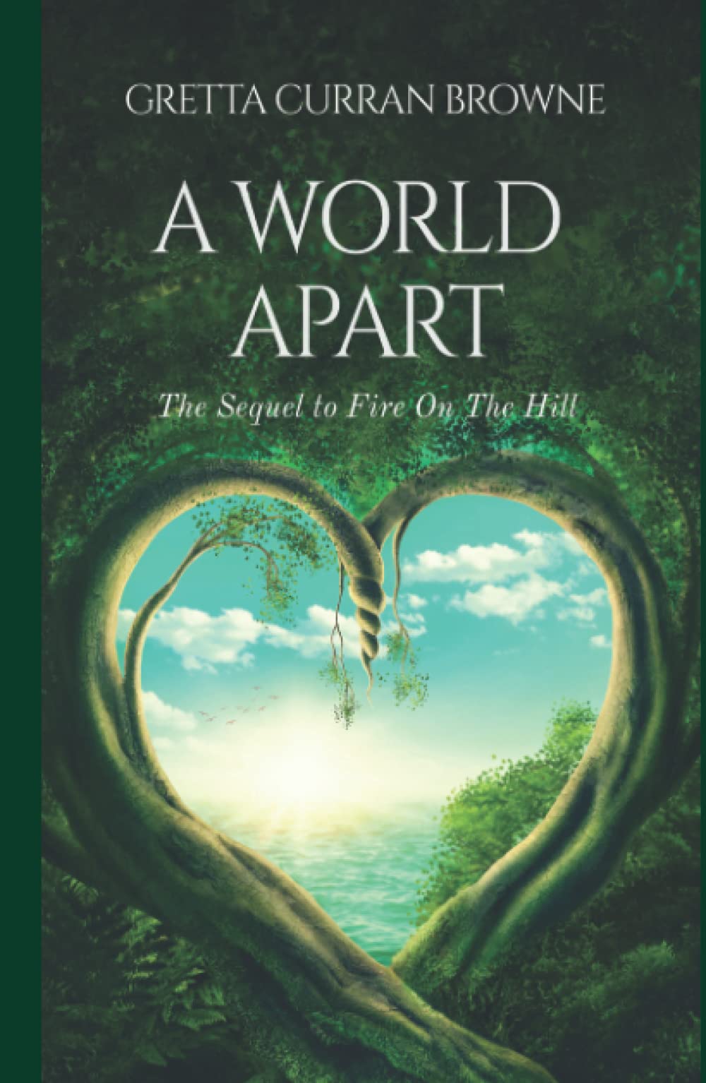 A World Apart: An Epic Novel From Ireland's Past: A story of Love, Passion, and Rebellion (A Biographical Novel): 3 (The Liberty Trilogy)