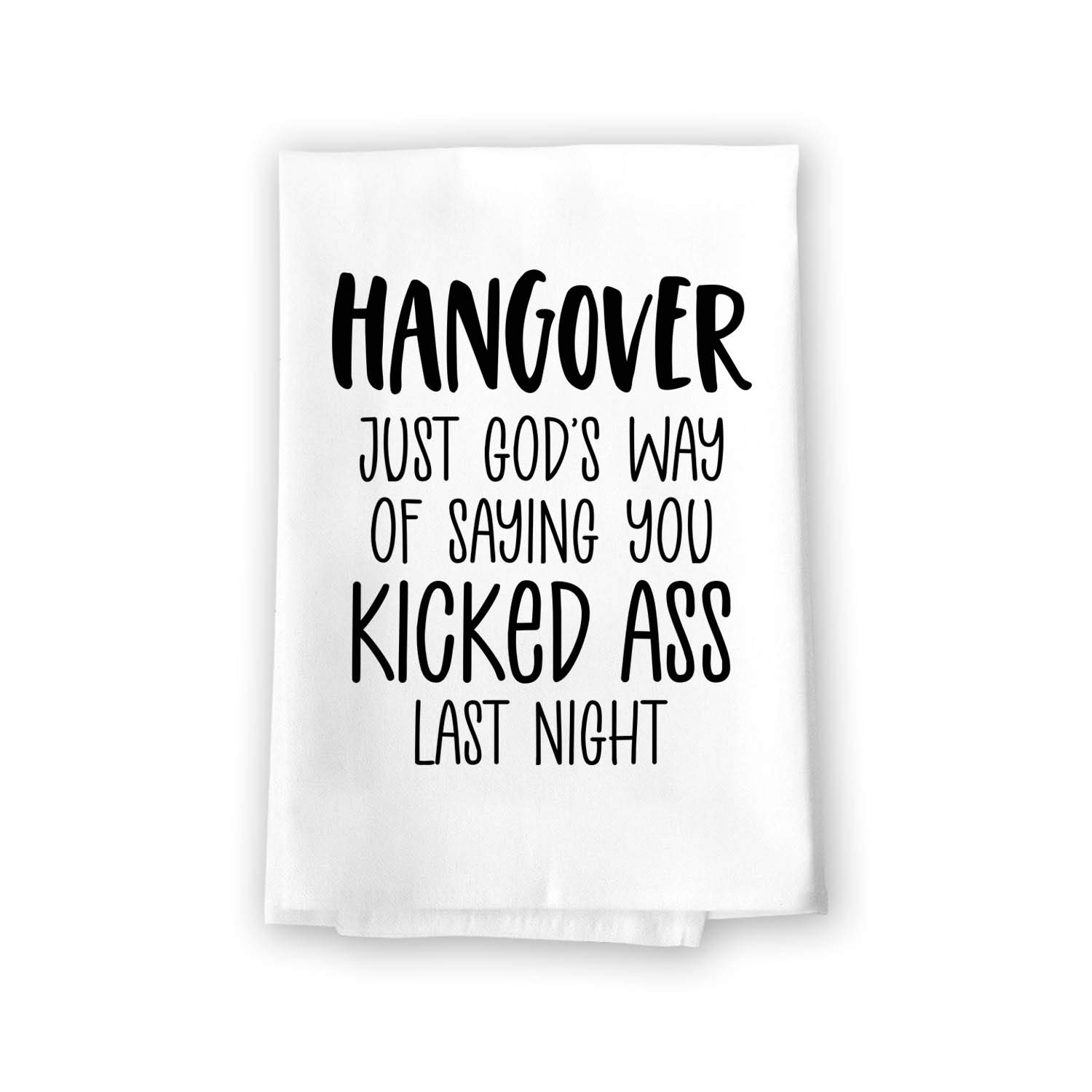 Honey Dew GiftsHangover Just God's Way of Saying You Kicked Ass Last Night, Funny Quotes Kitchen Towels, Alcohol Themed Bar Towels, Wine, Beer, Vodka, Party, Dish Towel, 27 Inches by 27 Inches