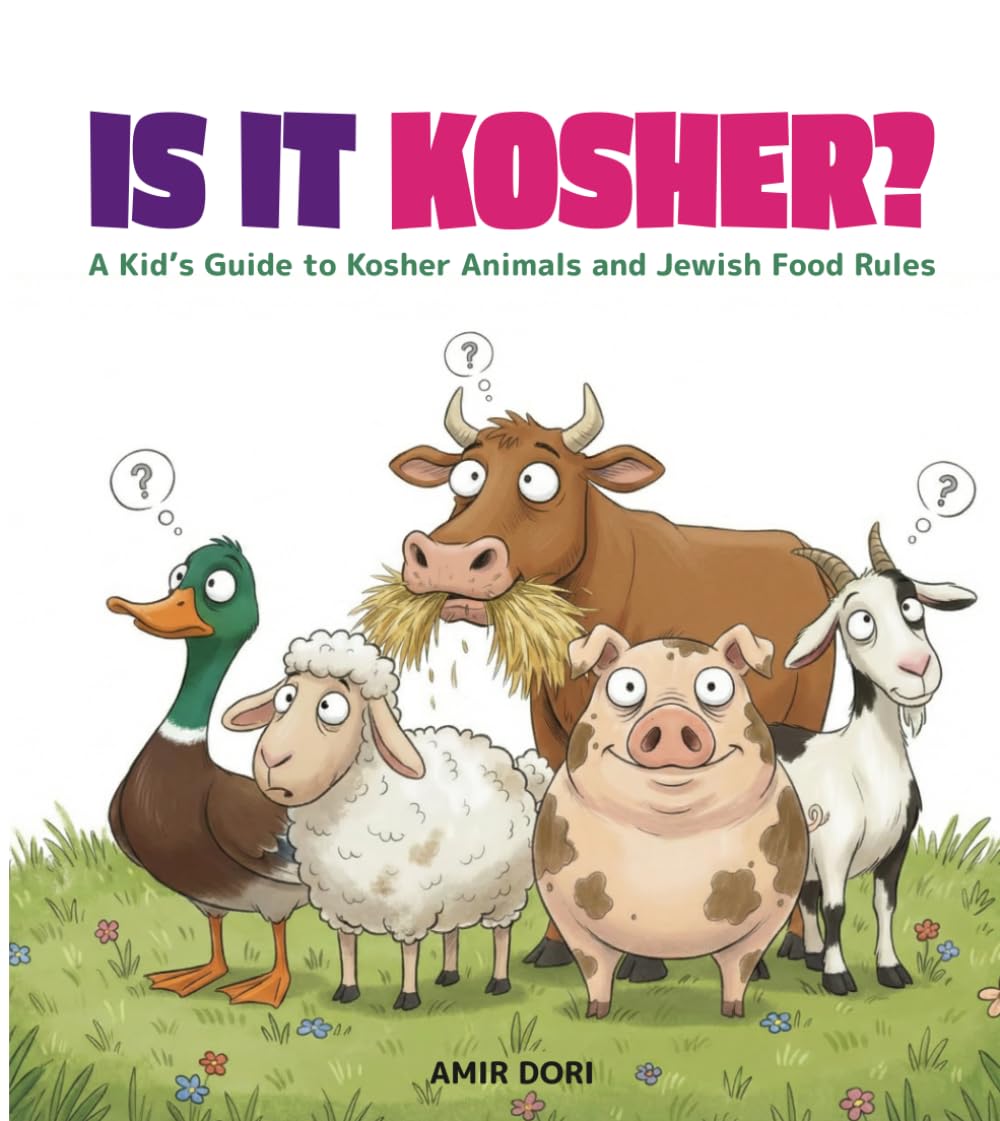 Is It Kosher?: A Kid's Guide to Kosher Animals and Jewish Food Rules