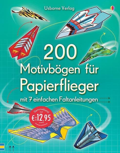 200 Motivbögen für Papierflieger: mit heraustrennbaren Seiten