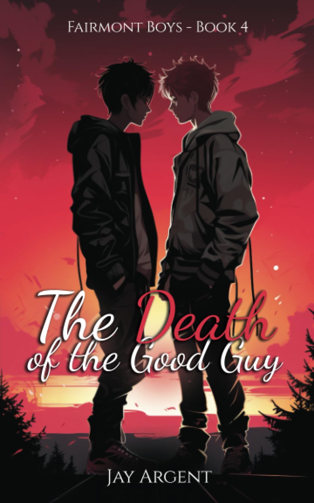 The Death of the Good Guy: Gay Teen Romance: Volume 4 (Fairmont Boys)