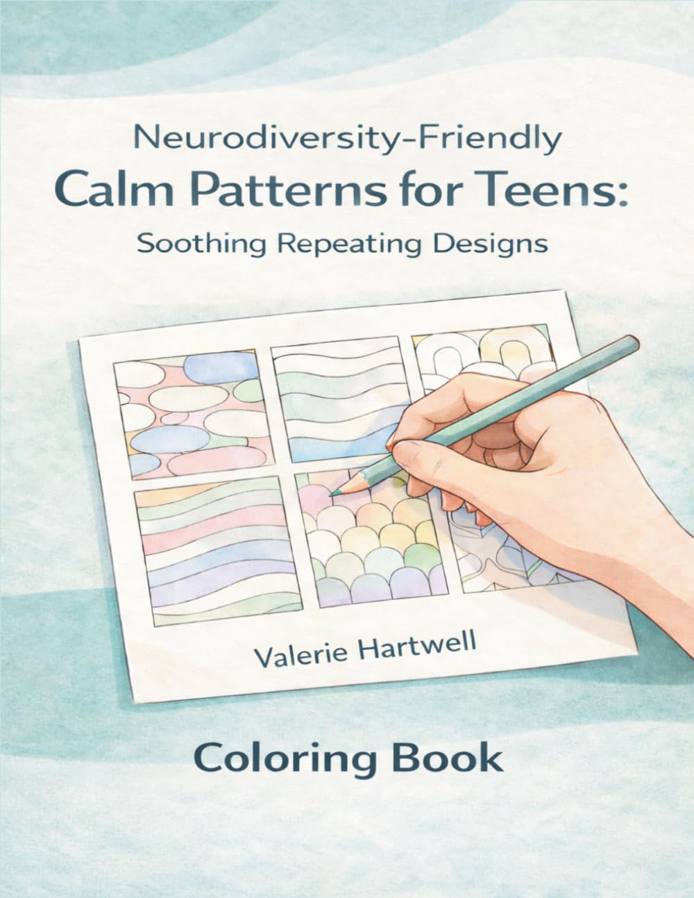 Neurodiversity-Friendly Calm Patterns for Teens — Soothing Repeating Designs: Medium-Easy Pattern Coloring Pages for Focus, Calm & Mindful Breaks