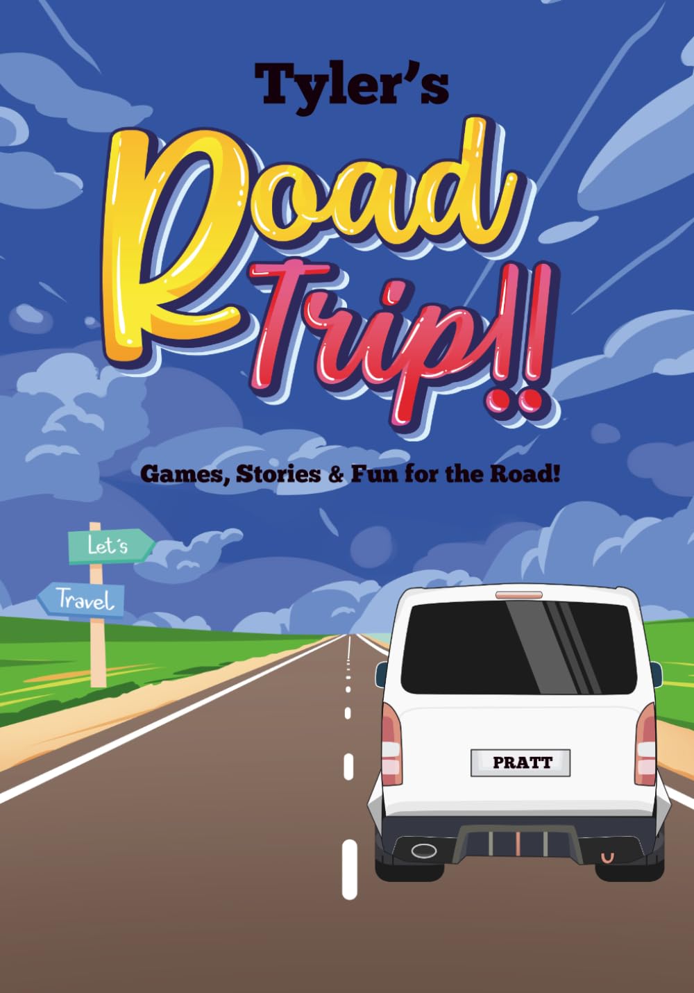 Tyler's Road Trip: Games, Stories, and Fun for the Road.