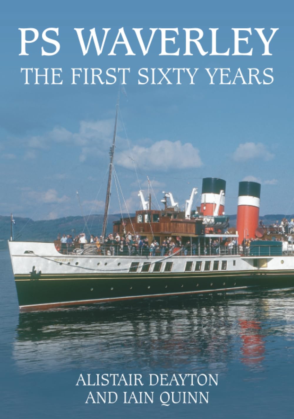 PS Waverley: The First Sixty Years