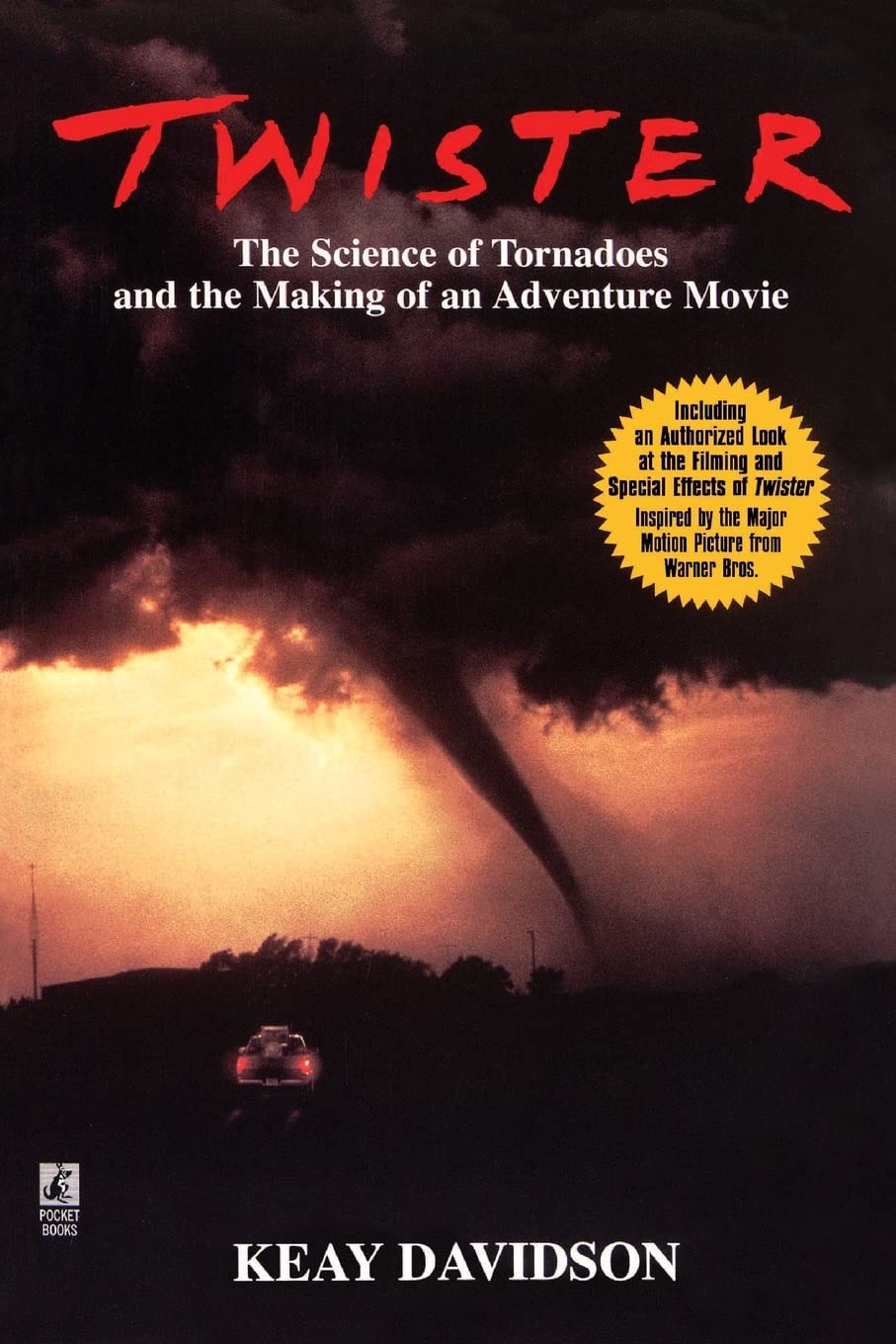 Twister: The Science of Tornadoes and the Making of an adventure Movie