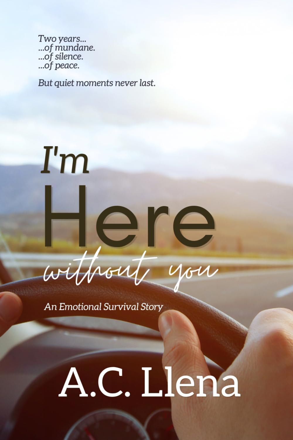 I'm Here (Without You): A Story of Emotional Survival
