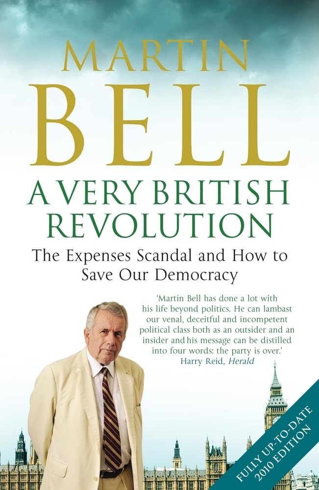 Very British Revolution Martin Bell SIGNED 2009 Paperback Book