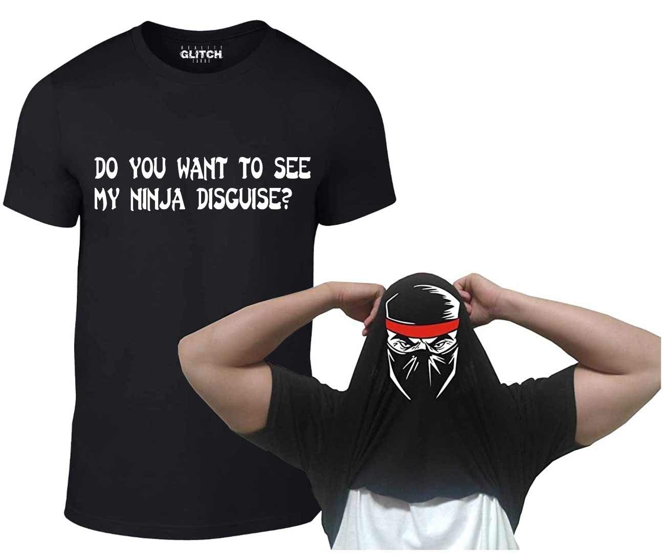 Reality GlitchMen's Do You Want to See My Ninja Disguise? Funny Flip T-Shirt