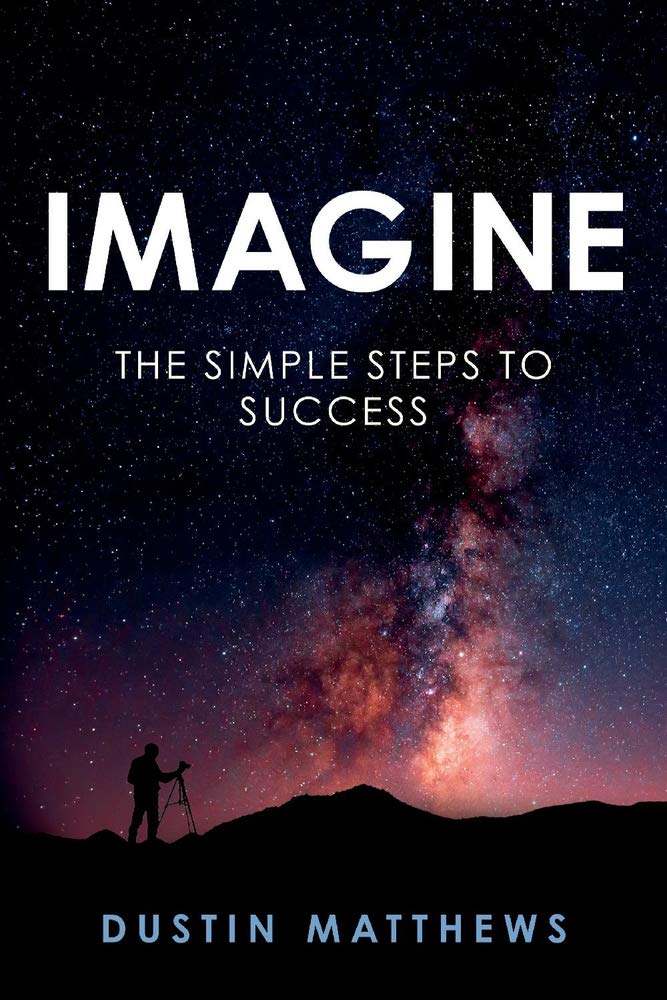 Imagine: The Simple Steps to Success