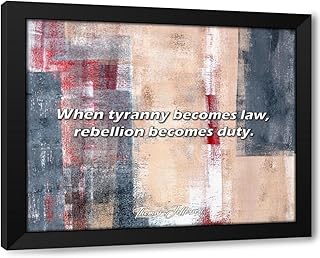 ArtDirect ArtsyQuotes Art Print with Customization Framed or UnFramed Quote: When tyranny becomes law, rebellion becomes duty.