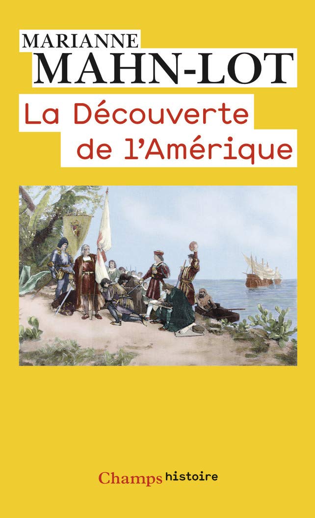 La Découverte de l'Amérique MahnLot, Marianne Amazon.de Bücher