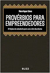 Provérbios para empreendedores: 31 lições de sabedoria para uma vida abundante