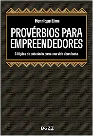Provérbios para empreendedores: 31 lições de sabedoria para uma vida abundante
