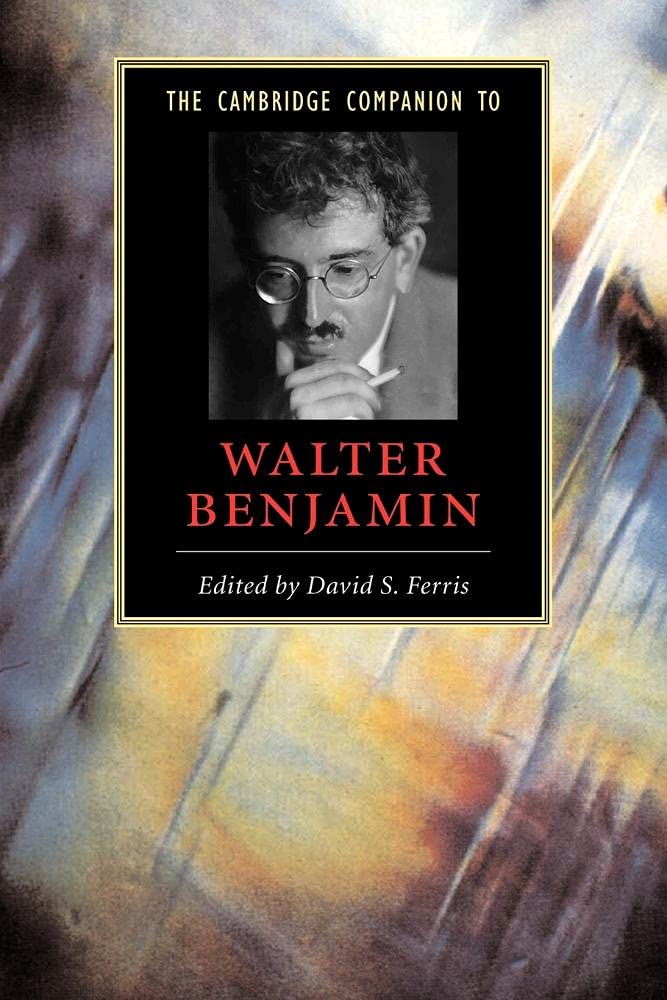 The Cambridge Companion to Walter Benjamin Ferris Paperback 9780521797245