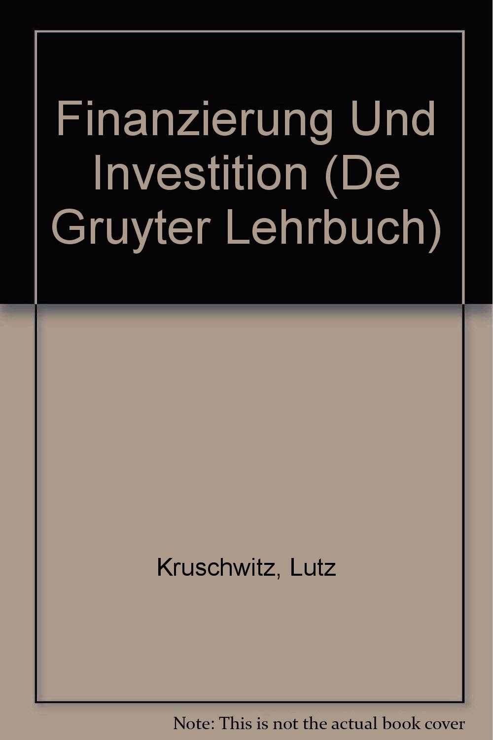 Finanzierung und Investition / Finanzierung und Investition