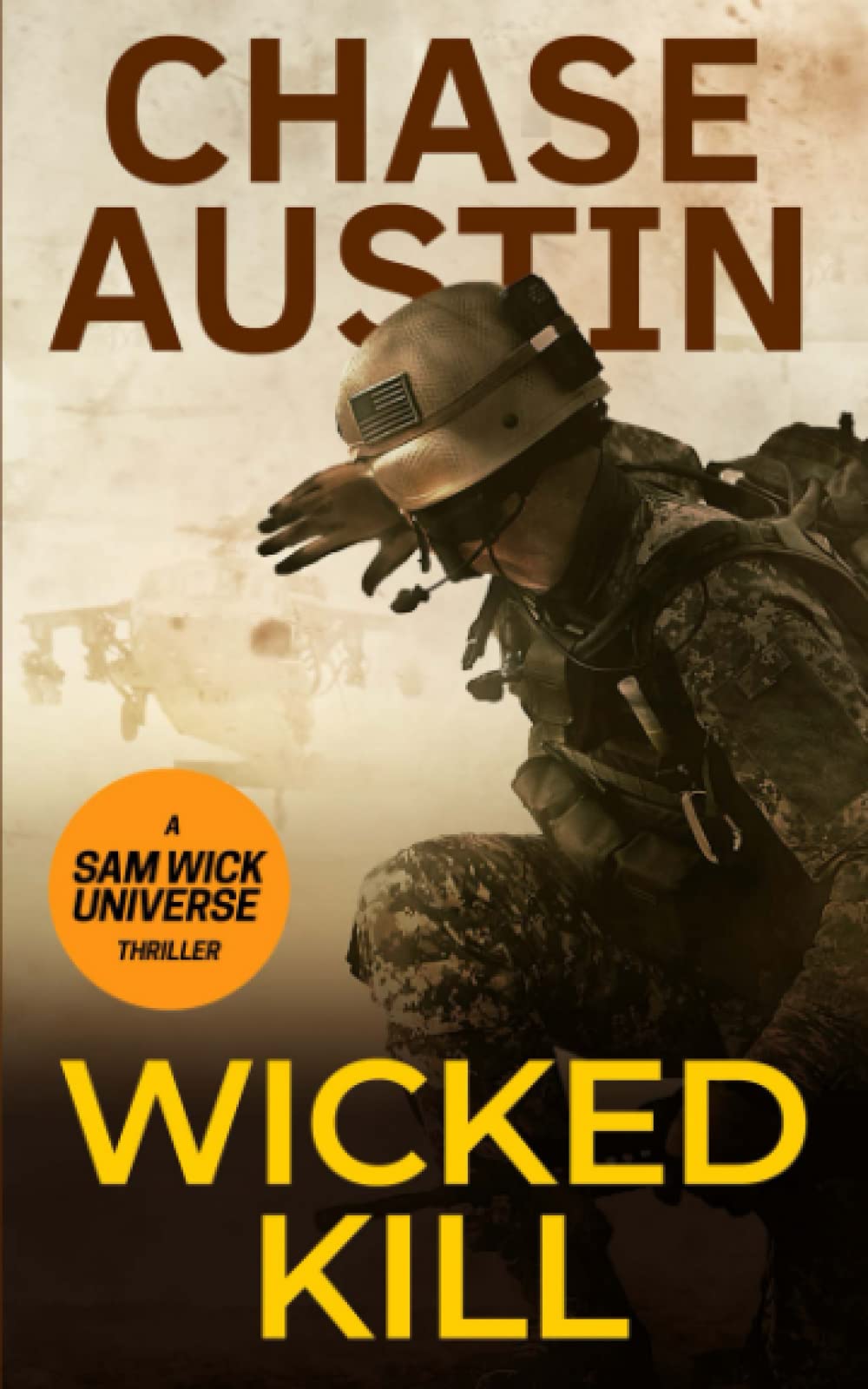 Wicked Kill: A Sam Wick's Explosive Thriller (Sam Wick Universe)