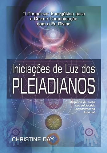 Iniciações de luz dos Pleiadianos