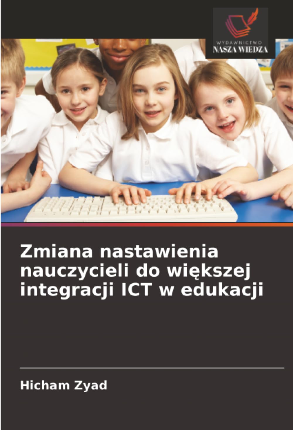 Zmiana nastawienia nauczycieli do większej integracji ICT w edukacji