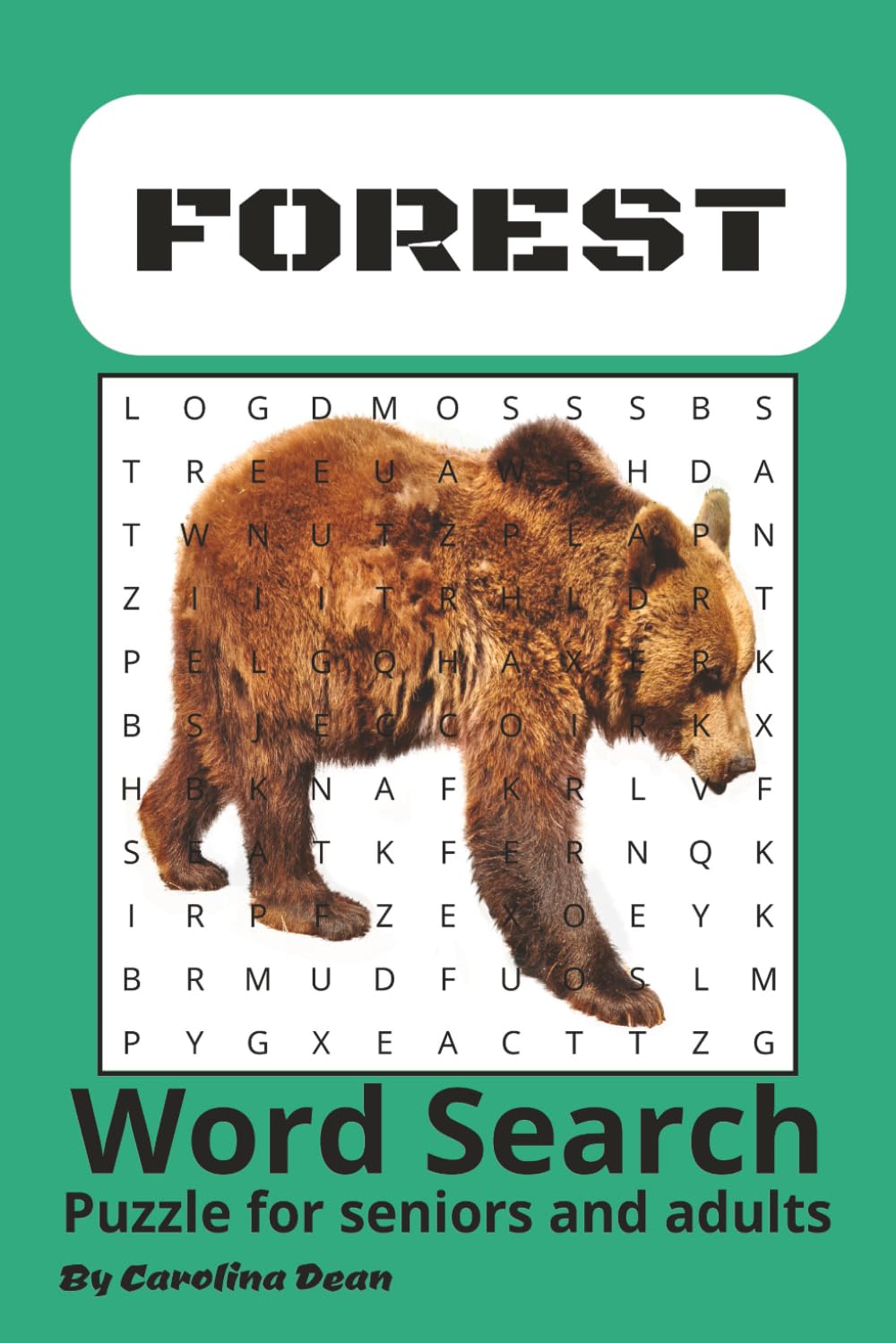 FOREST: Nature-Inspired Word Search Puzzles for Relaxation and Fun, A Beautiful Forest Journey Through Words and Puzzles. [6X9 inches, 100 pages].