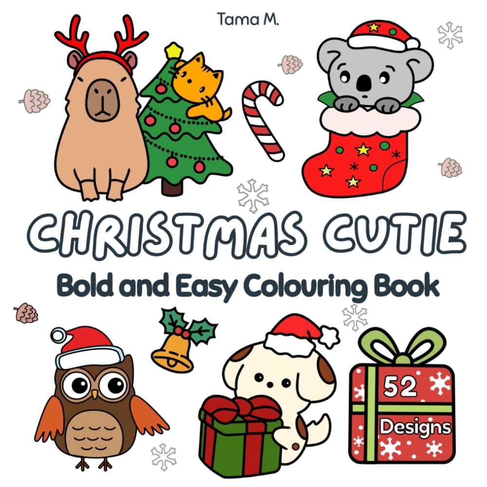 Christmas Cutie Colouring Book: 52 Bold and Easy Designs for Kids, Teens and Adults