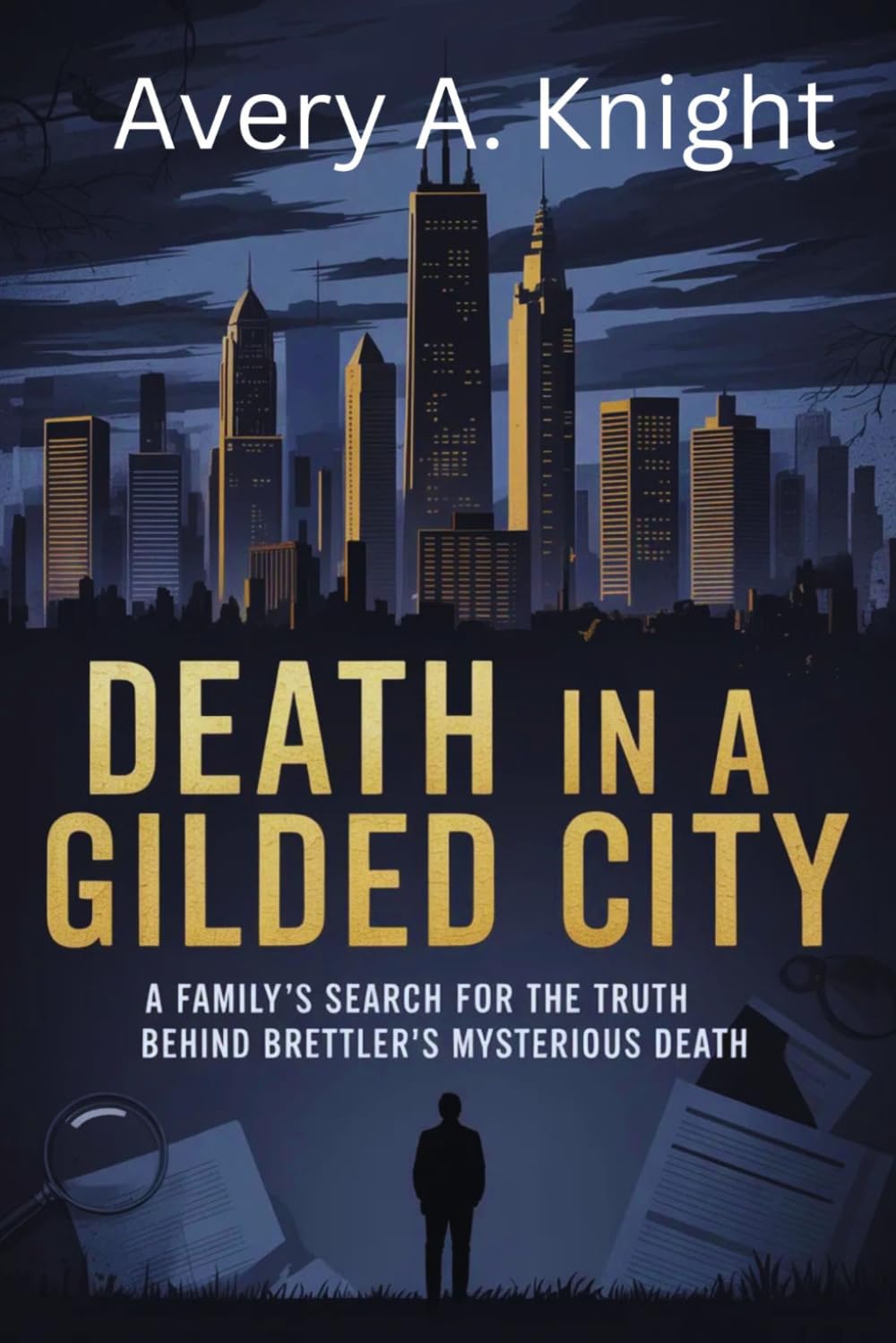 Death in a Gilded City: A Family's Search for the Truth Behind Zac Brettler's Mysterious Death