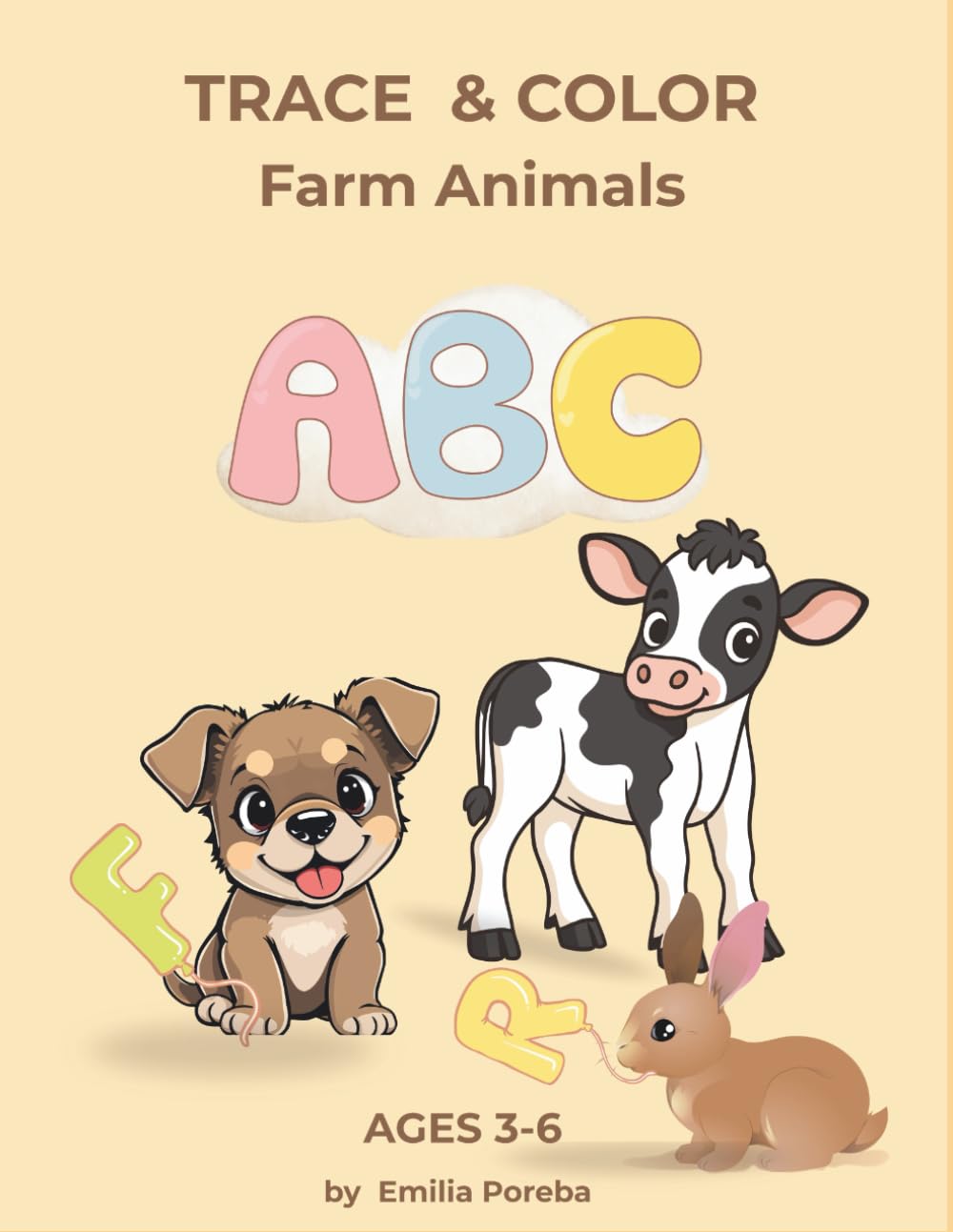 TRACE & COLOR FARM ANIMALS ABC: Learning &Coloring Book for Kids Ages 3-6