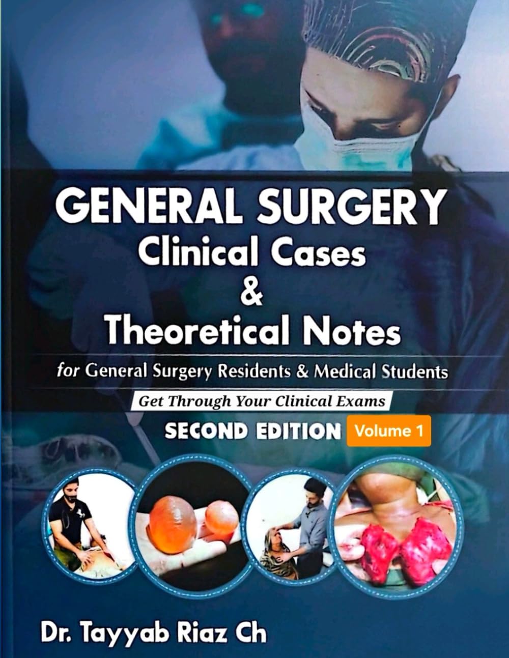 General Surgery Clinical Cases & Theoretical Notes - Vol 1: For General Surgery Residents and Medical Students