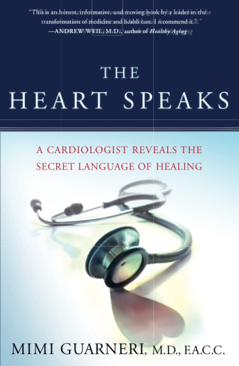 The Heart Speaks: A Cardiologist Reveals the Secret Language of Healing:  Guarneri M.D. FACC, Mimi: 9780743273121: Books - Amazon.ca
