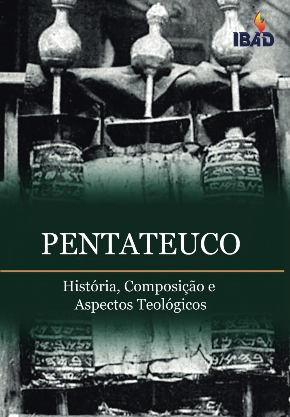 Pentateuco: Historia, Composicao e Aspectos Teológicos