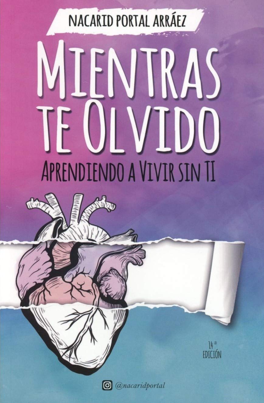 Mientras Te Olvido Aprendiendo A Vivir