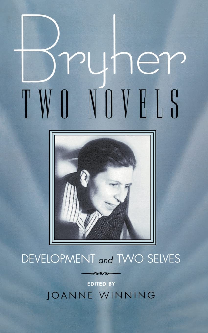 Bryher  ""Development"" and ""Two Selves – Two Novels Bryher Paperback
