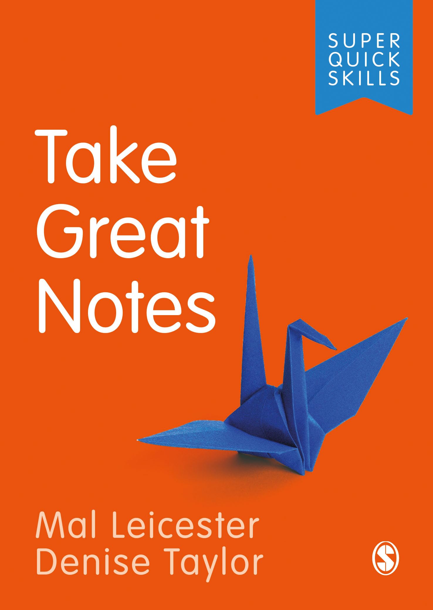 Take Great Notes (Super Quick Skills)