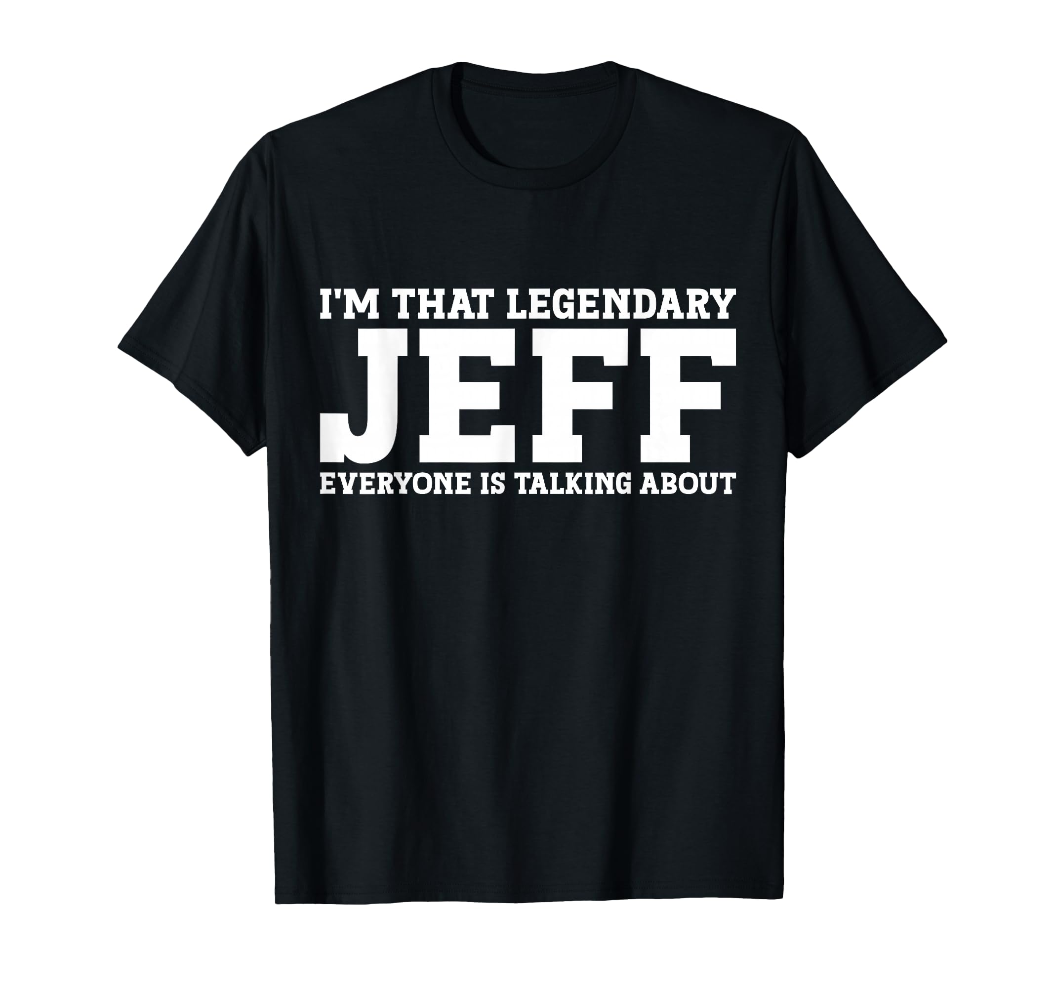 Jeff Personal Name First Name Funny Jeff T-Shirt