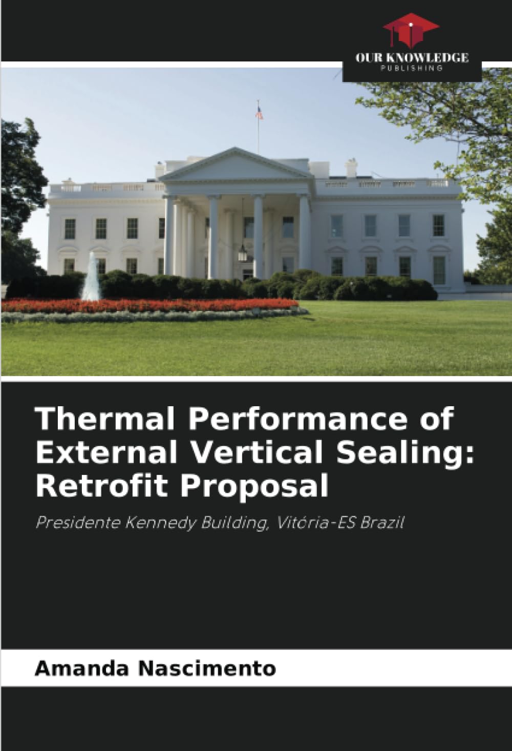 Thermal Performance of External Vertical Sealing: Retrofit Proposal: Presidente Kennedy Building, Vitória-ES Brazil