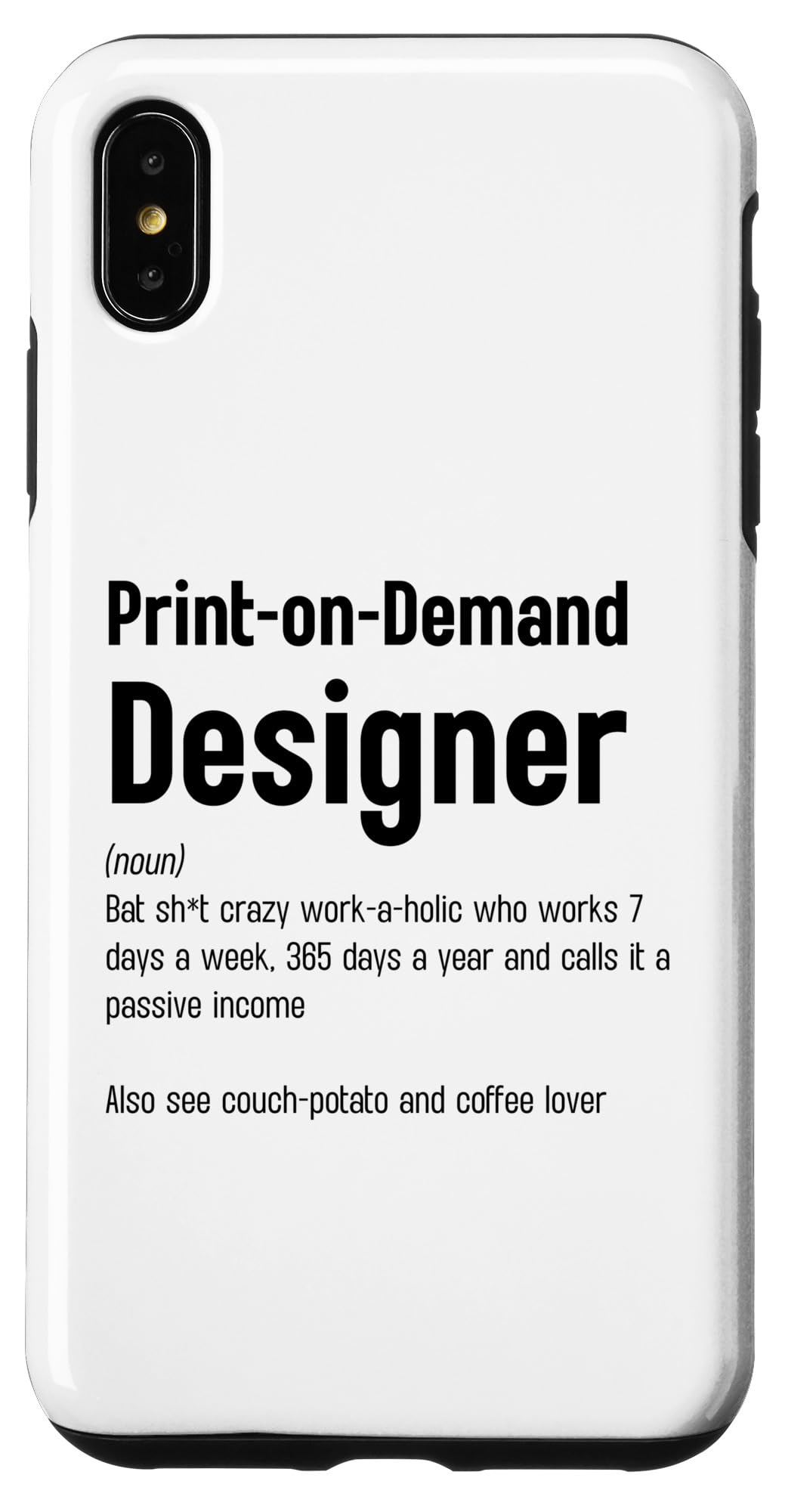 Amazon.com: What Is Print On Demand Designer Funny Dictionary Definition  Case for iPhone XS Max : Cell Phones & Accessories