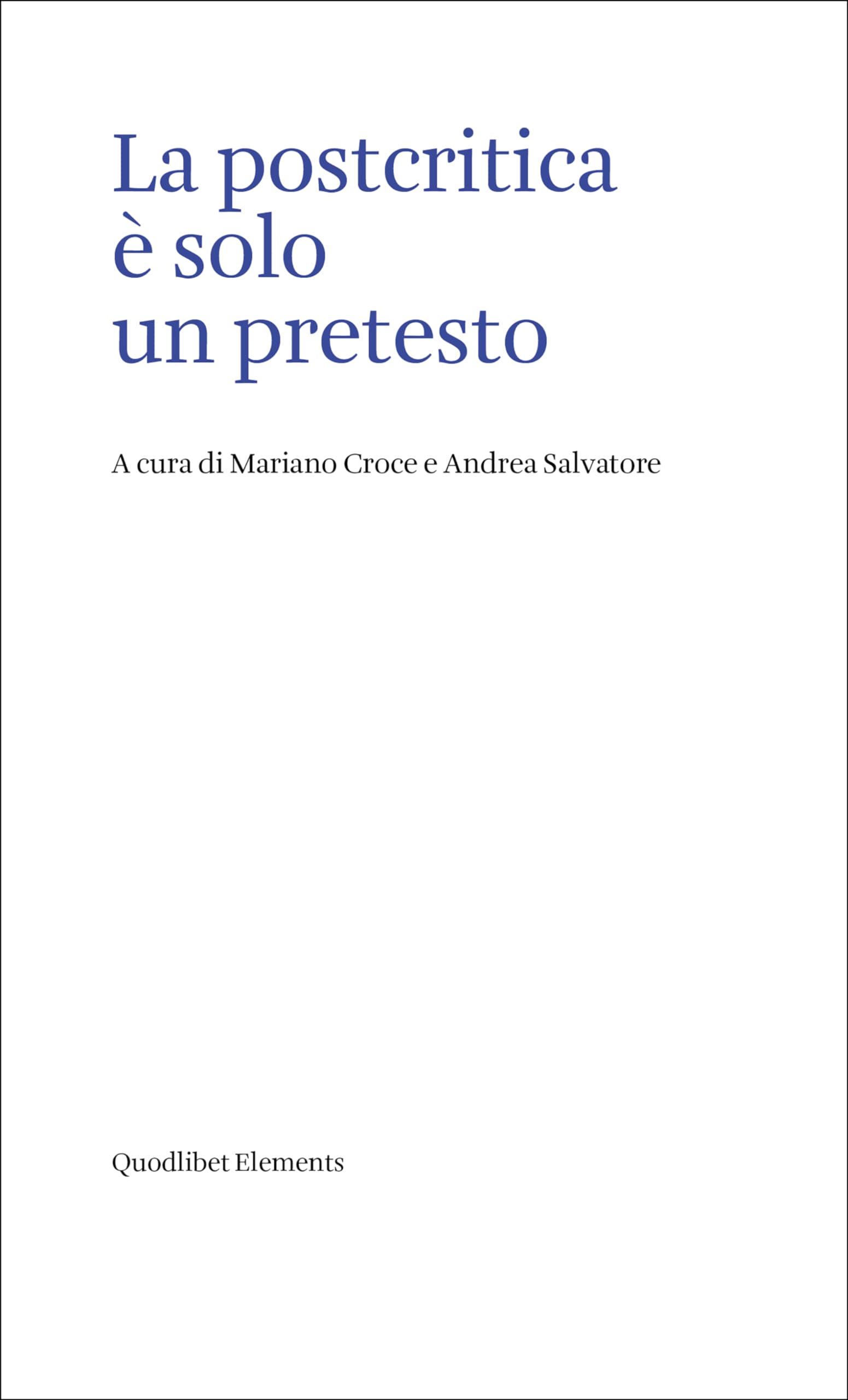 La Postcritica è Solo Un Pretesto - 4