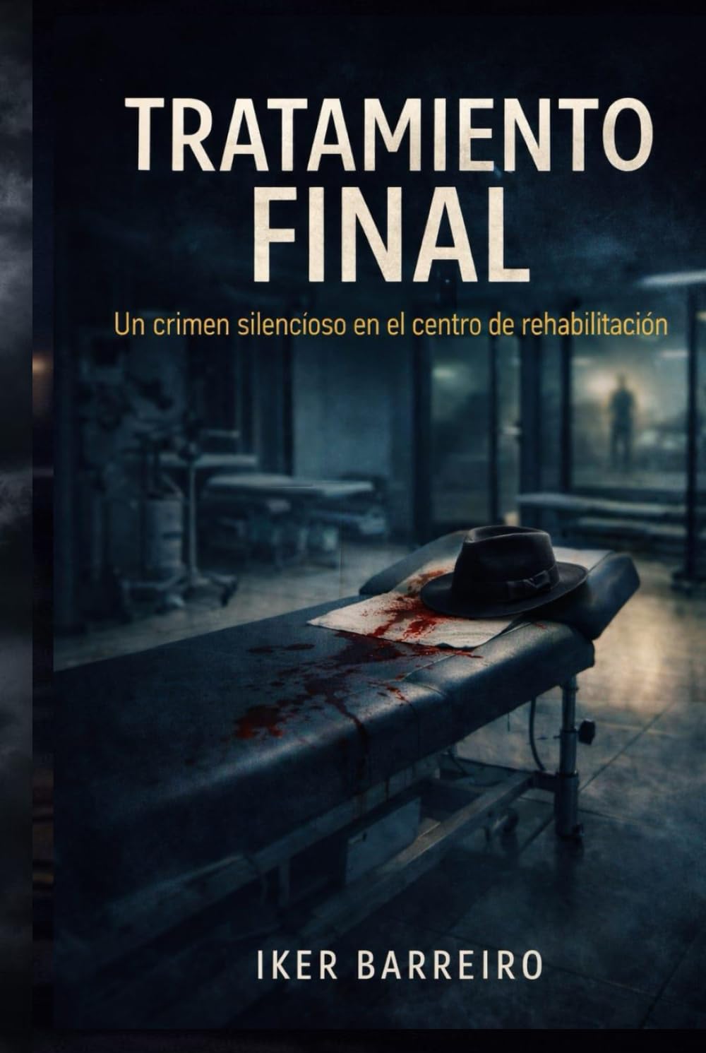TRATAMIENTO FINAL: Un crimen silencioso en el centro de rehabilitación. (LOS CASOS DE CARMEN VIDAL)