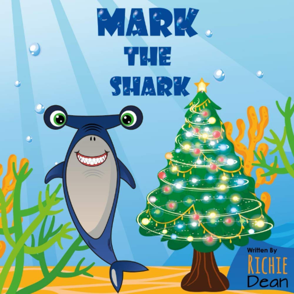 Mark The Shark: A Children's Christmas Book